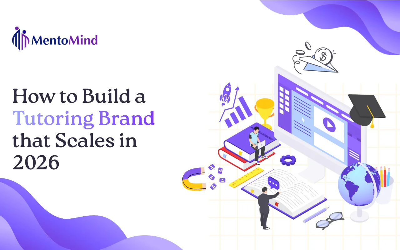How to Build a Scalable Tutoring Business in 2026